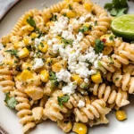 Mexican Street Corn Pasta Salad